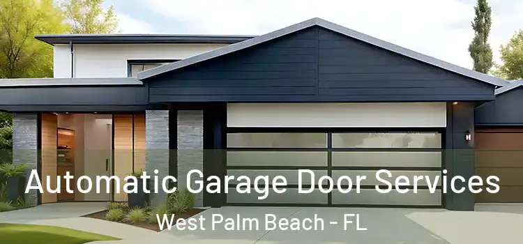  Automatic Garage Door Services West Palm Beach - FL