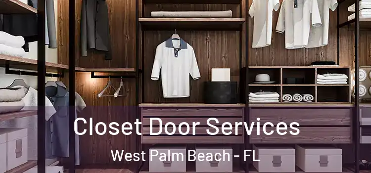  Closet Door Services West Palm Beach - FL