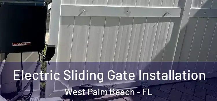  Electric Sliding Gate Installation West Palm Beach - FL