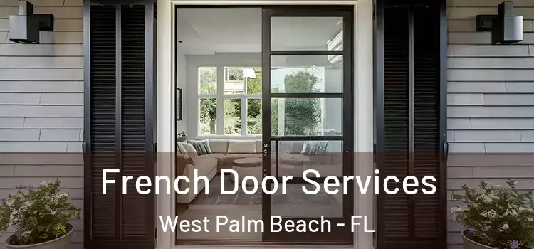 French Door Services West Palm Beach - FL
