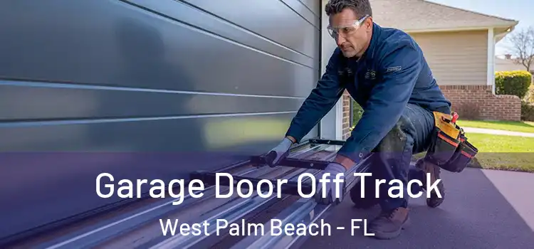  Garage Door Off Track West Palm Beach - FL