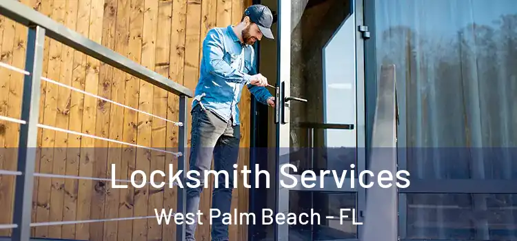  Locksmith Services West Palm Beach - FL