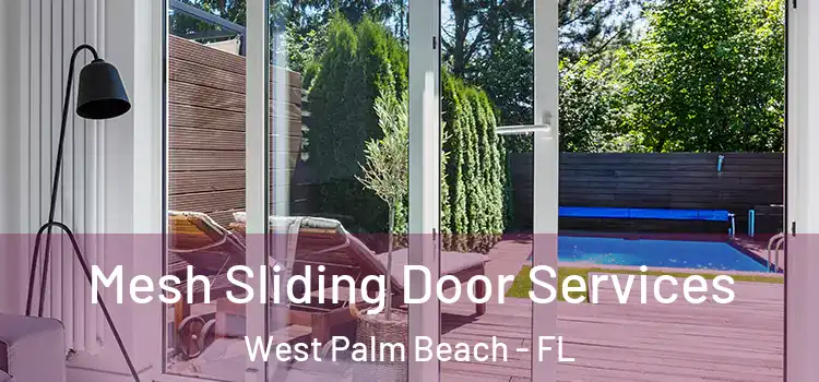  Mesh Sliding Door Services West Palm Beach - FL