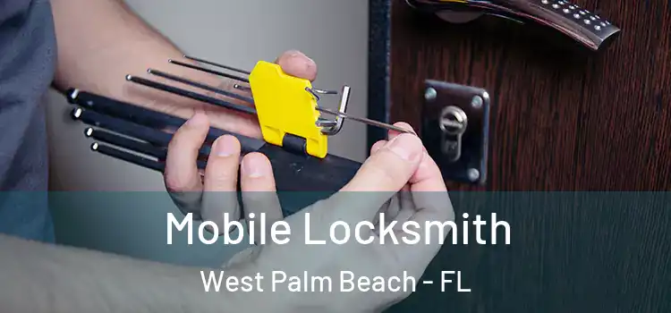  Mobile Locksmith West Palm Beach - FL