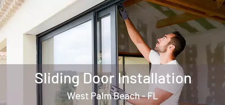Sliding Door Installation West Palm Beach - FL
