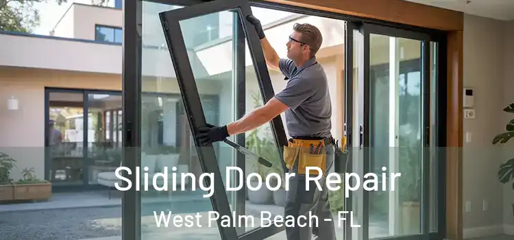 Sliding Door Repair West Palm Beach - FL