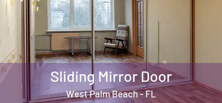  Sliding Mirror Door West Palm Beach - FL